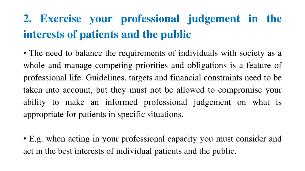 2 exercise your professional judgement