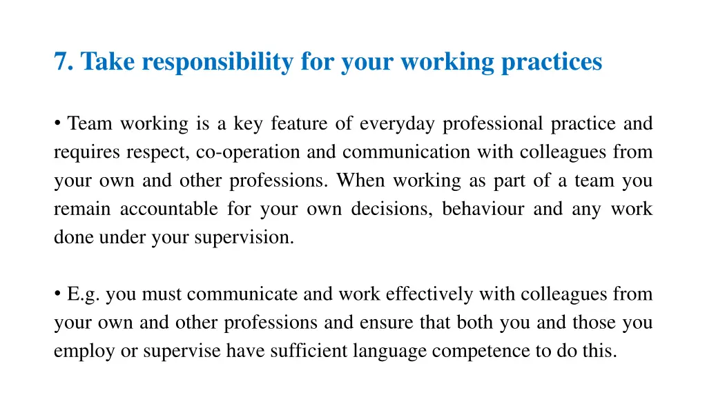 7 take responsibility for your working practices