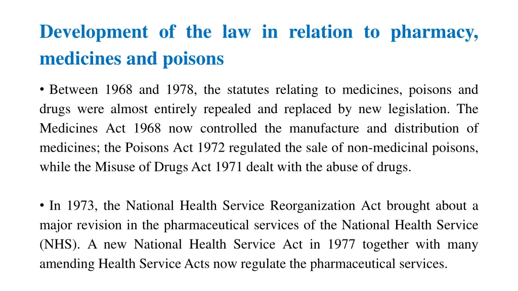 development of the law in relation to pharmacy