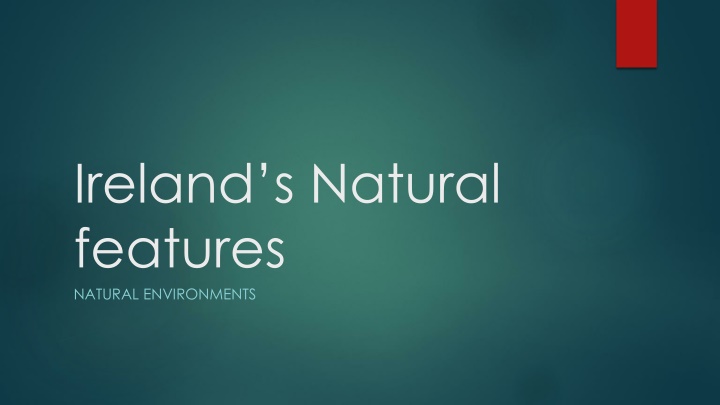 ireland s natural features natural environments