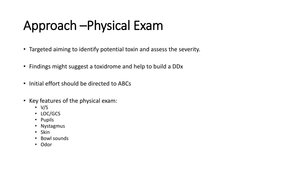 approach approach physical exam physical exam