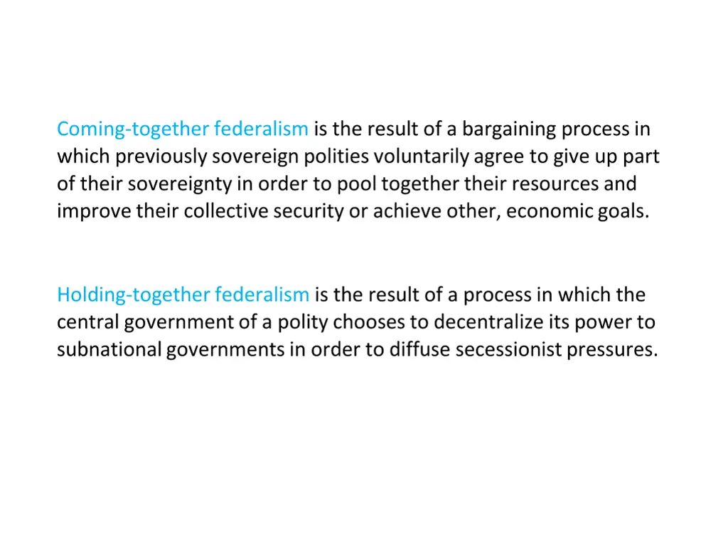 coming together federalism is the result