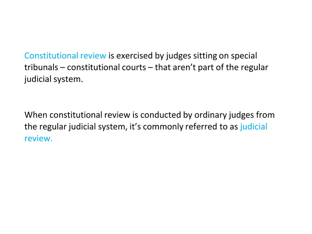 constitutional review is exercised by judges