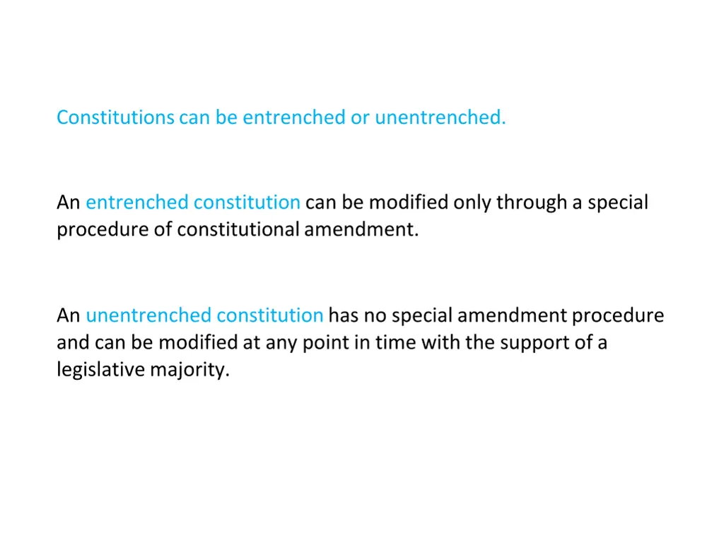 constitutions can be entrenched or unentrenched