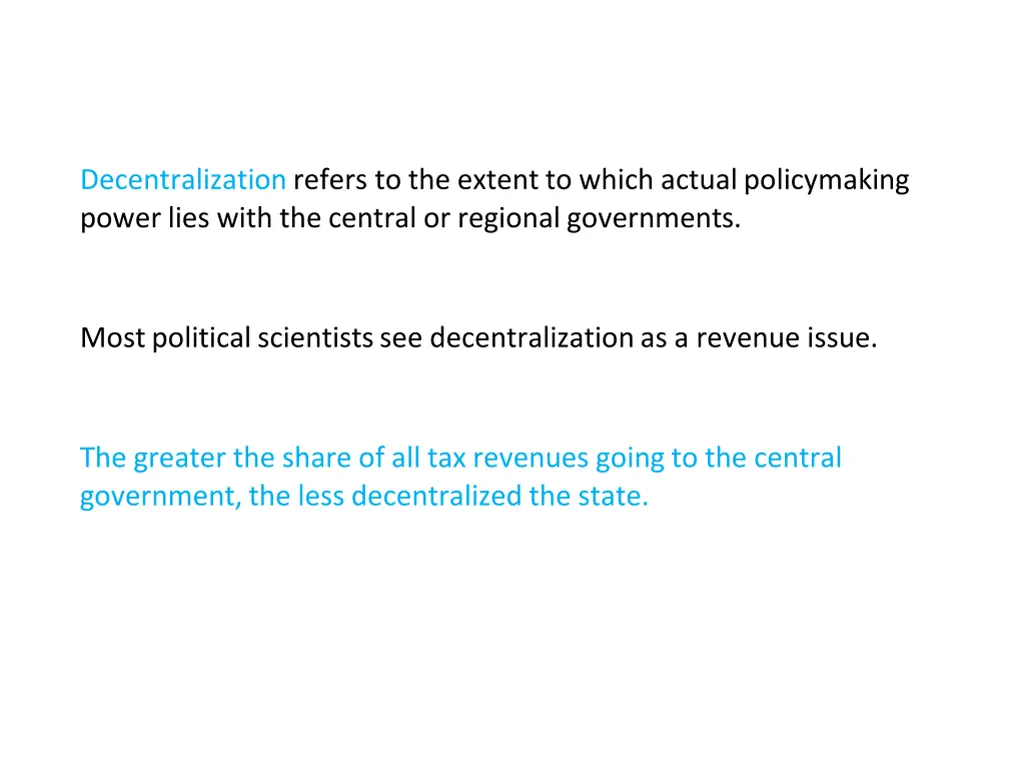 decentralization refers to the extent to which