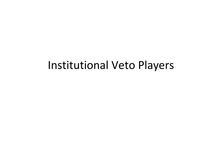 institutional veto players