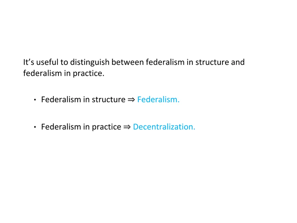 it s useful to distinguish between federalism