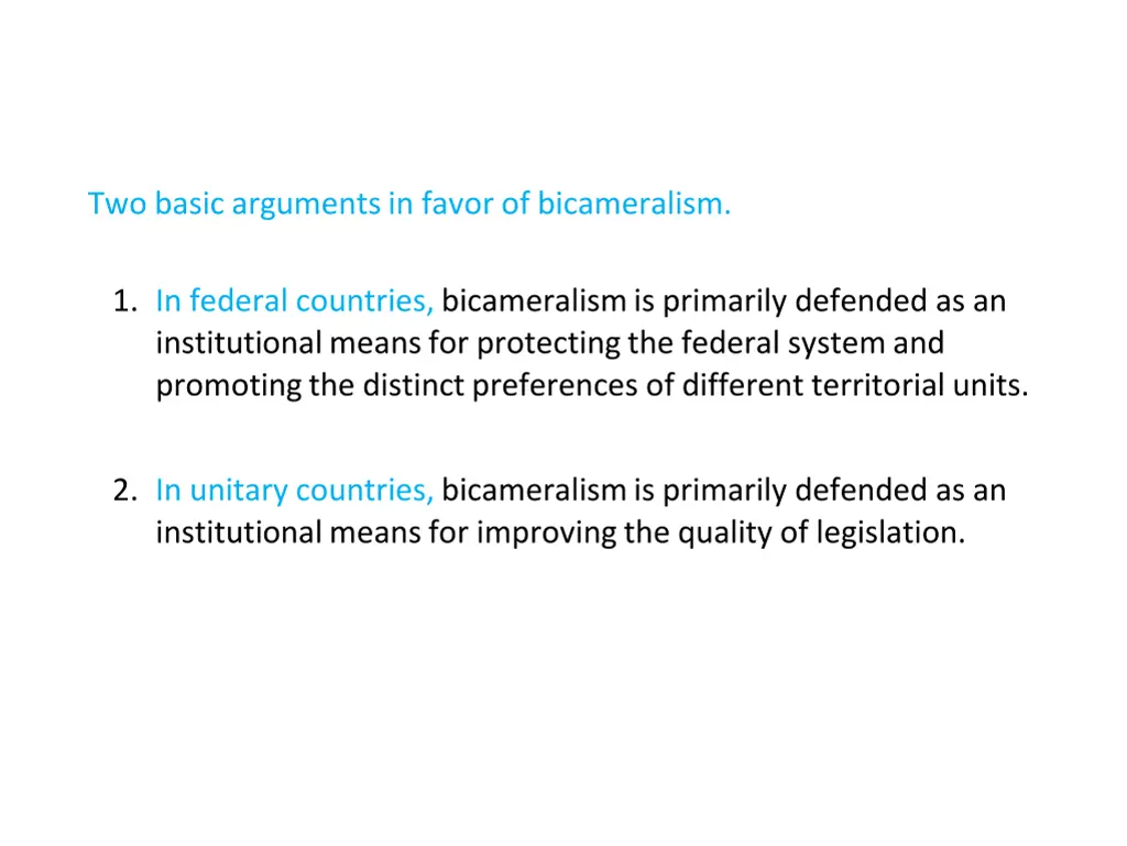 two basic arguments in favor of bicameralism