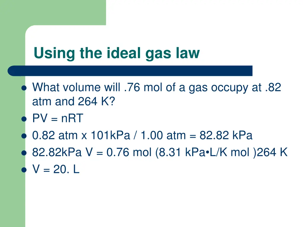 using the ideal gas law