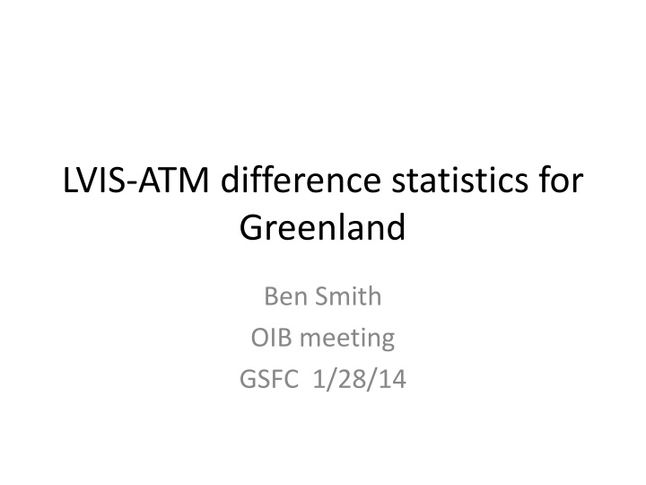 lvis atm difference statistics for greenland