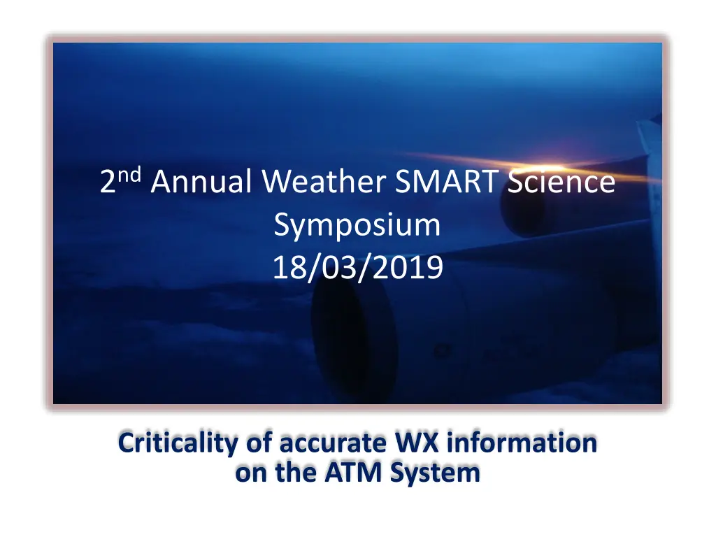 2 nd annual weather smart science symposium