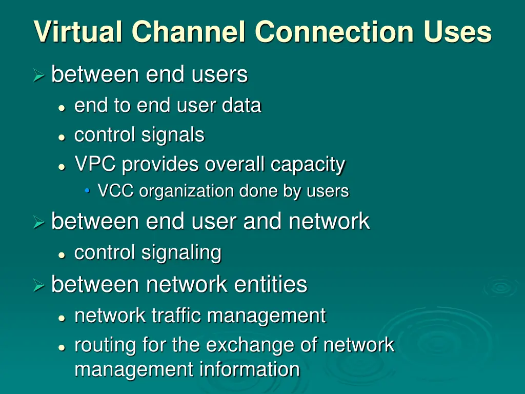 virtual channel connection uses