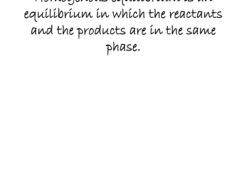 homogenous equilibrium is an homogenous