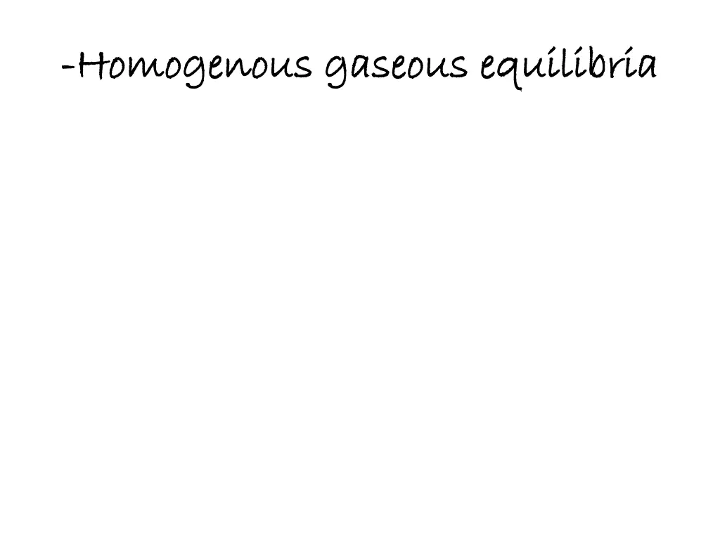 homogenous gaseous equilibria homogenous gaseous