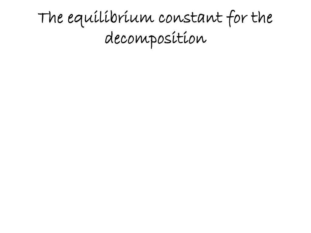 the equilibrium constant for the the equilibrium