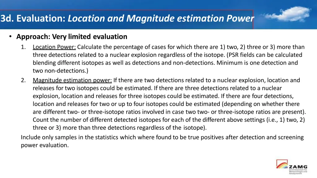 3d evaluation location and magnitude estimation