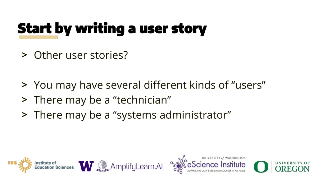 start by writing a user story start by writing 12