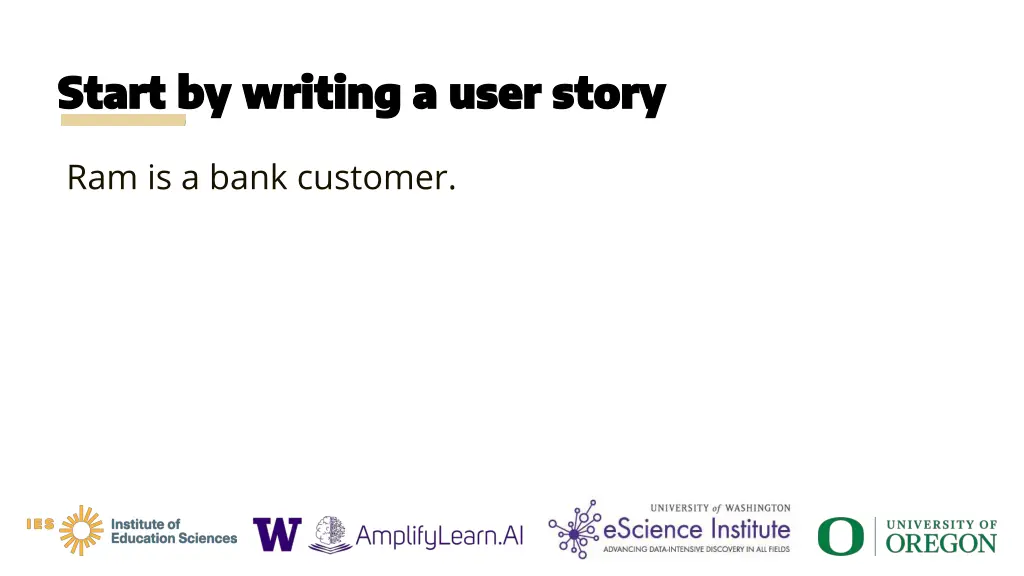 start by writing a user story start by writing 2