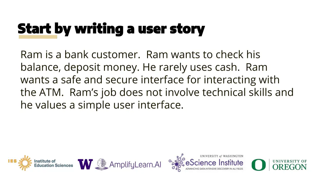 start by writing a user story start by writing 6