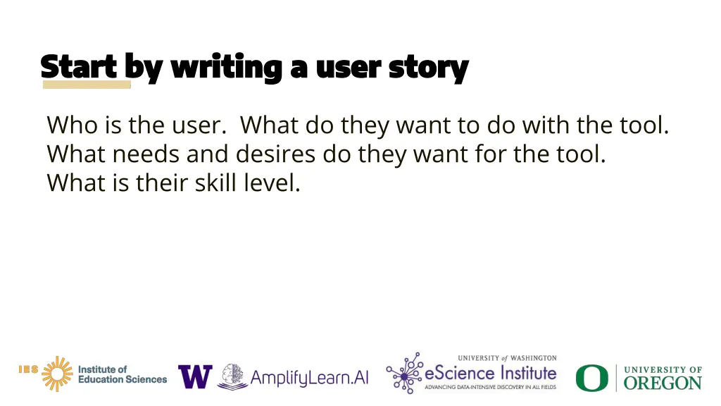 start by writing a user story start by writing