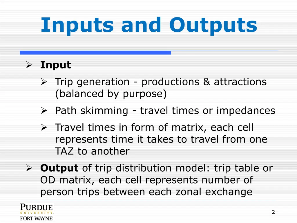 inputs and outputs