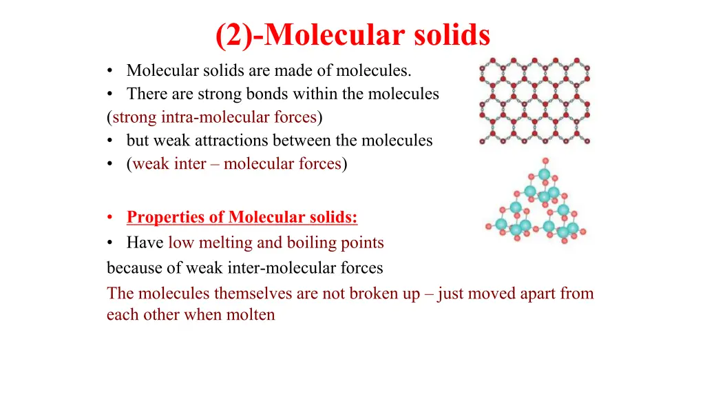 2 molecular solids molecular solids are made