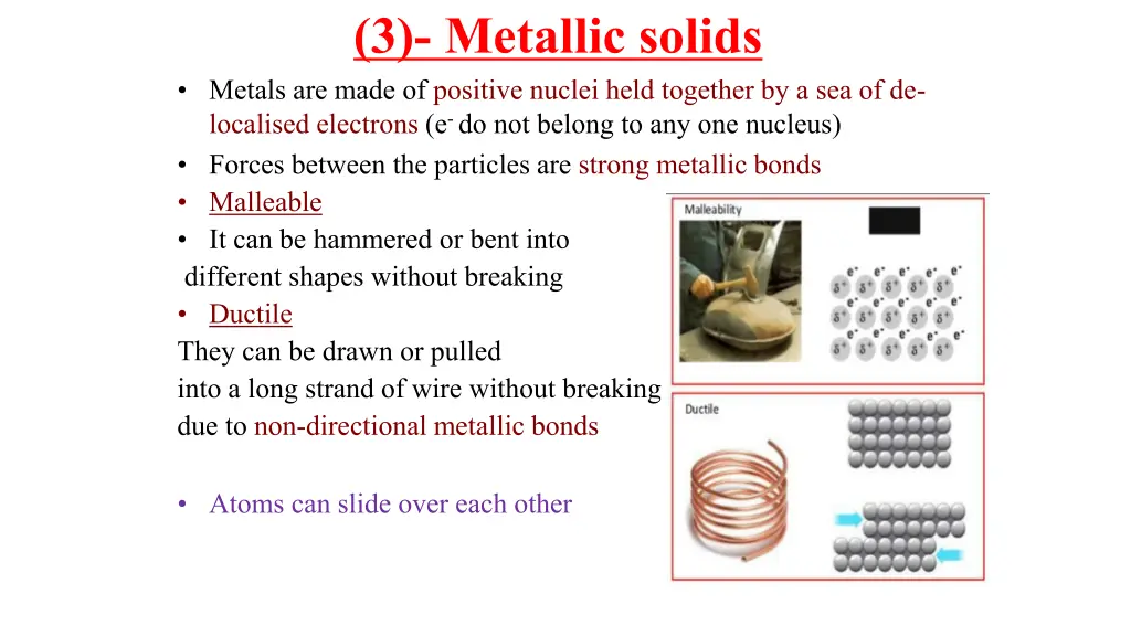 3 metallic solids metals are made of positive