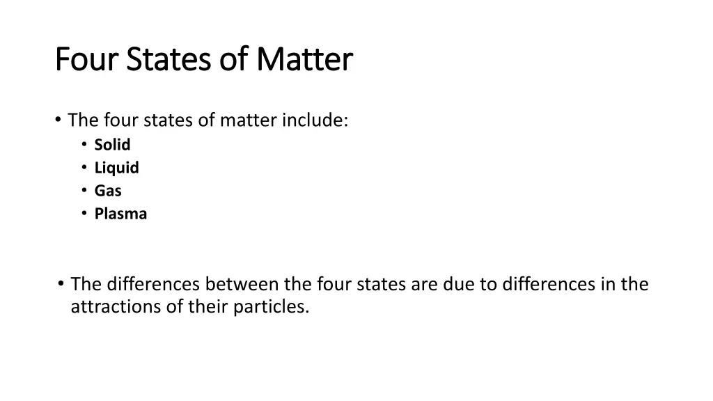 four states of matter four states of matter