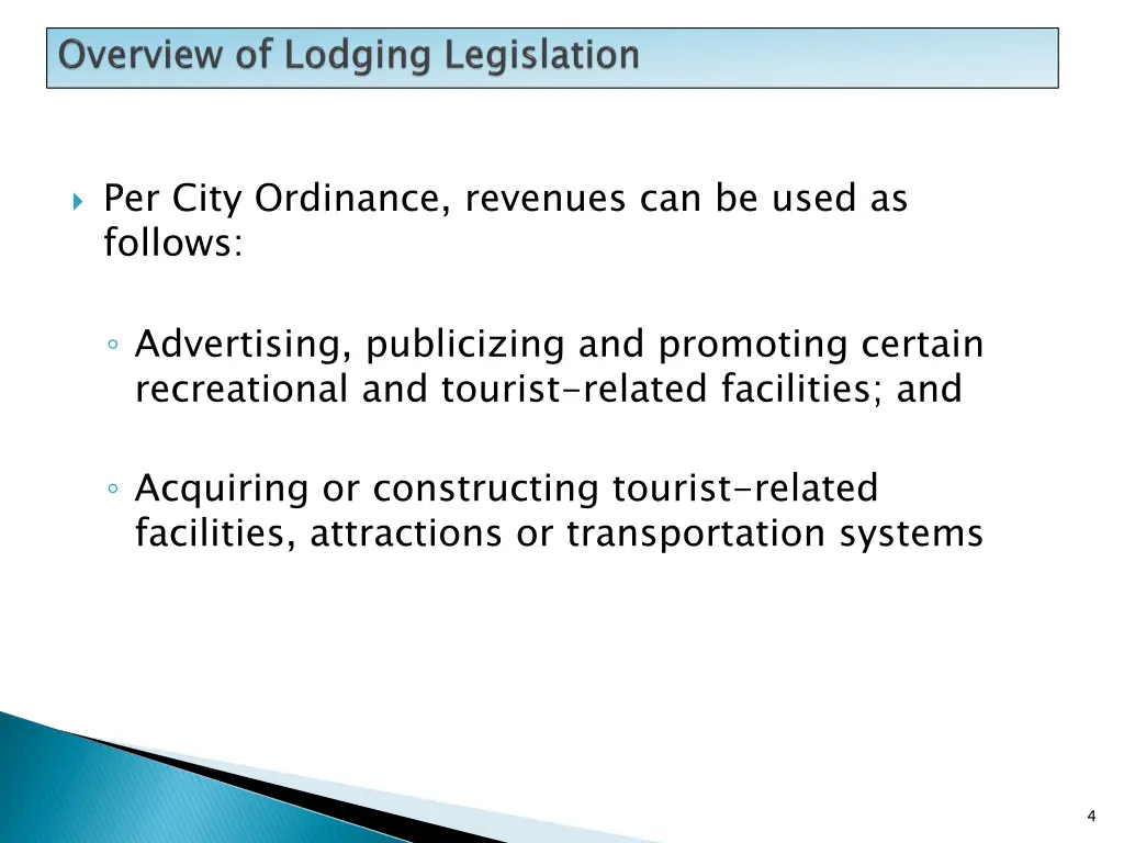 per city ordinance revenues can be used as follows