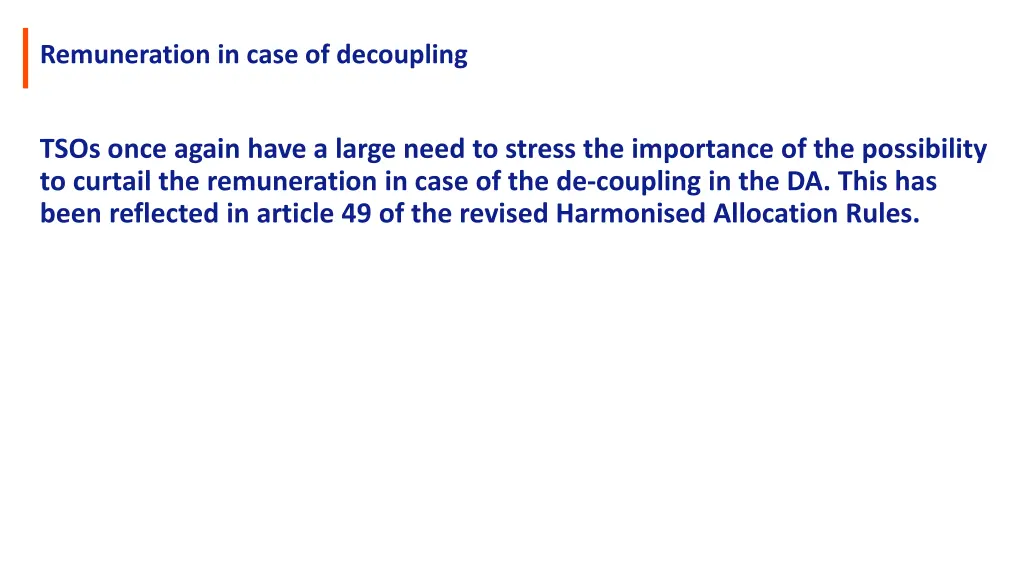 remuneration in case of decoupling