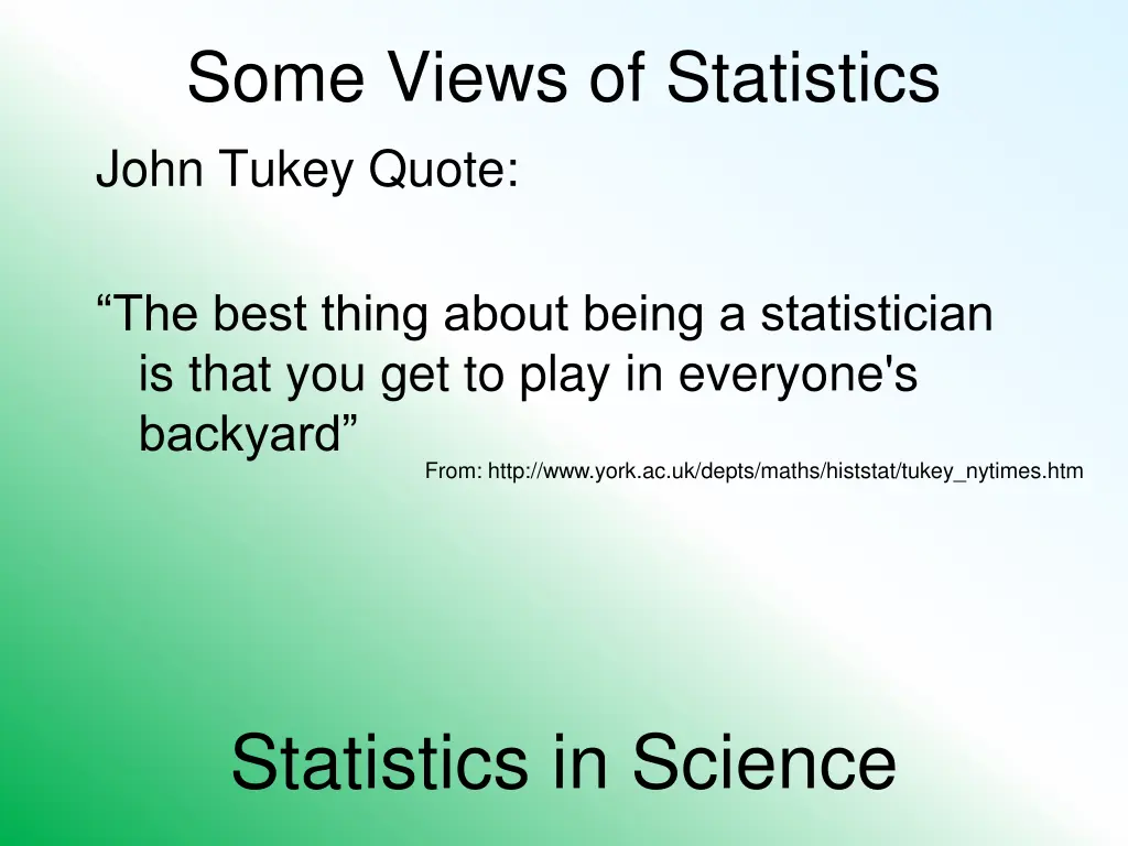 some views of statistics john tukey quote 1