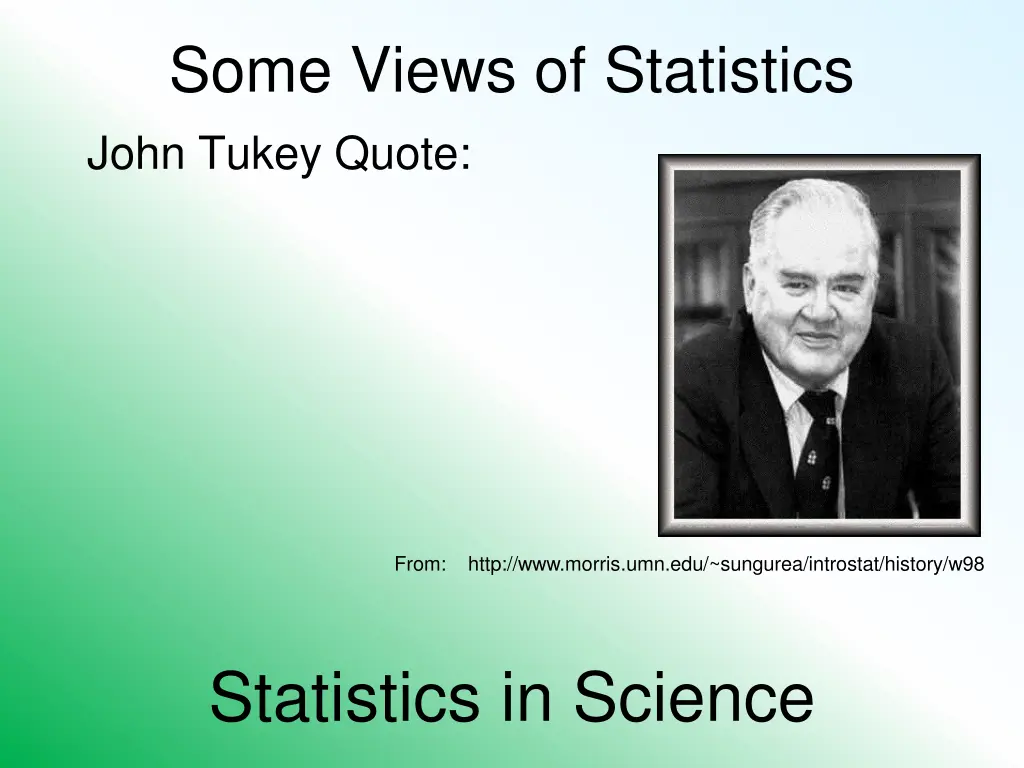 some views of statistics john tukey quote