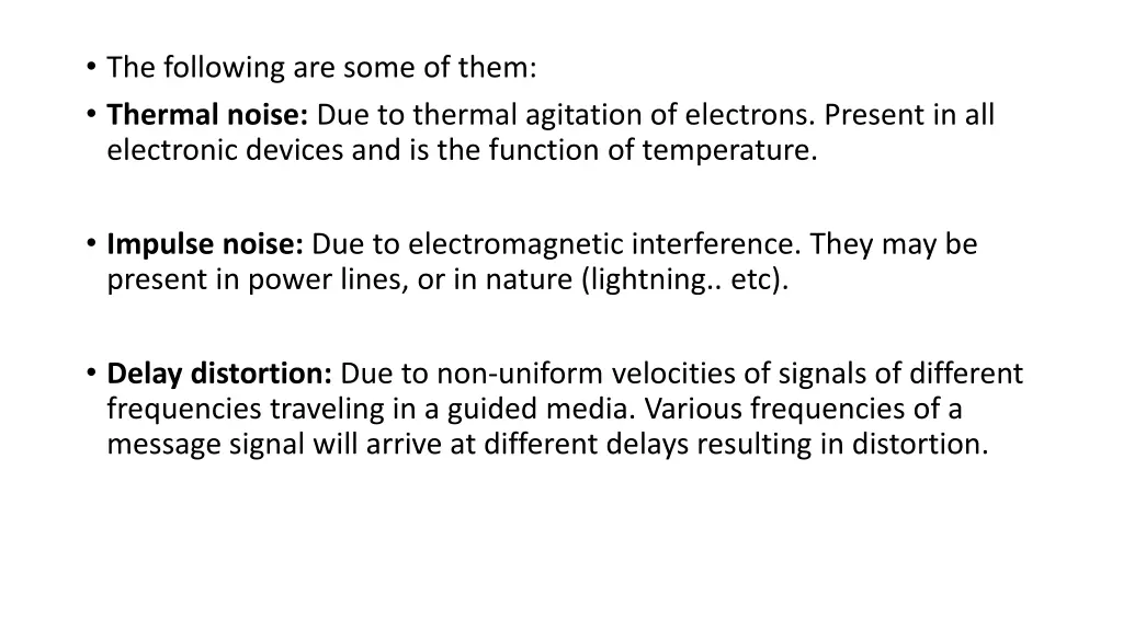 the following are some of them thermal noise