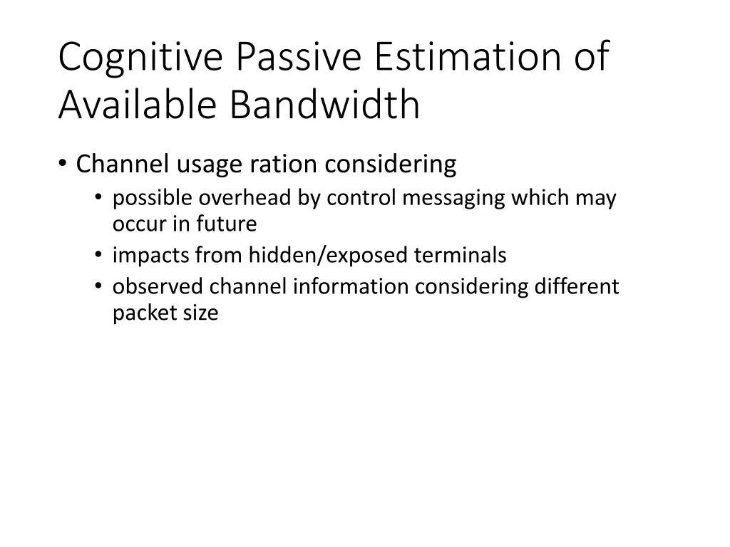 cognitive passive estimation of available 1