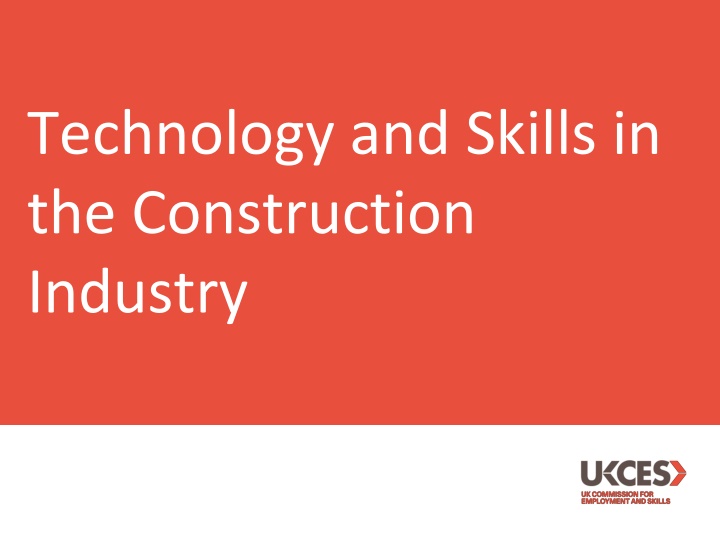 technology and skills in the construction industry