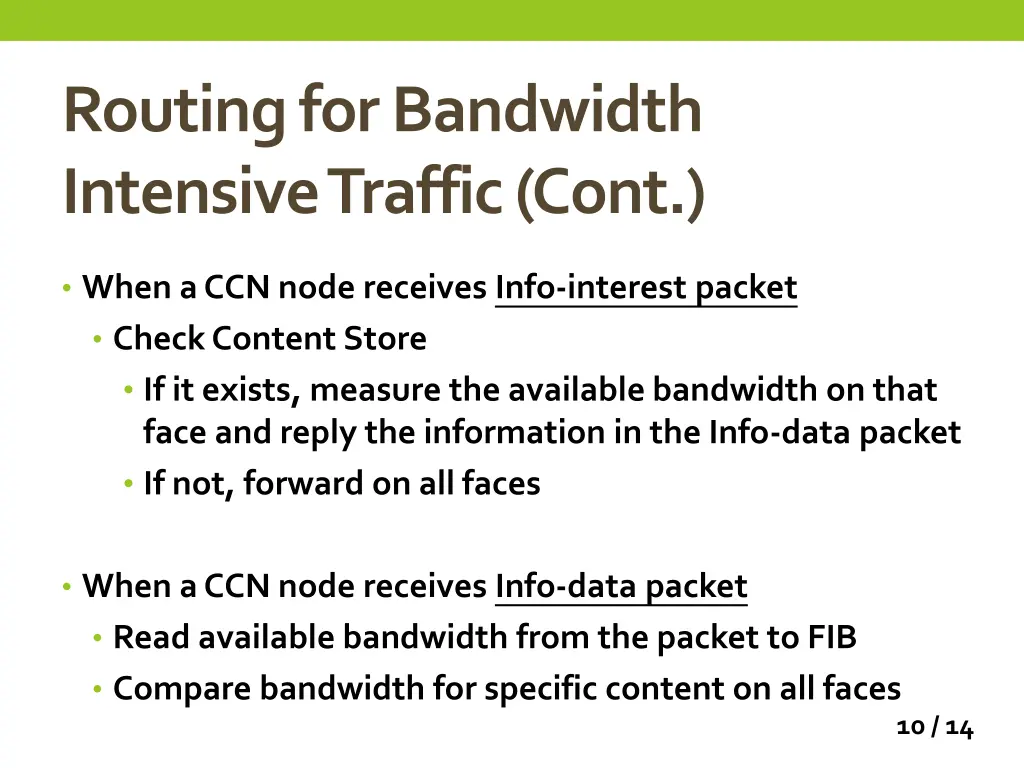 routing for bandwidth intensive traffic cont