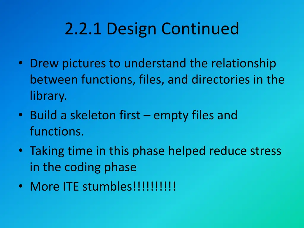 2 2 1 design continued