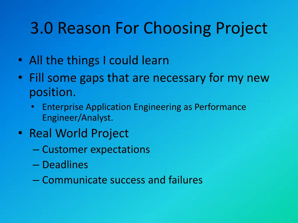 3 0 reason for choosing project