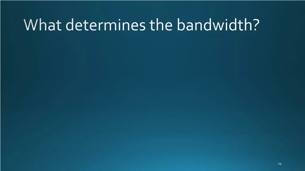 what determines the bandwidth