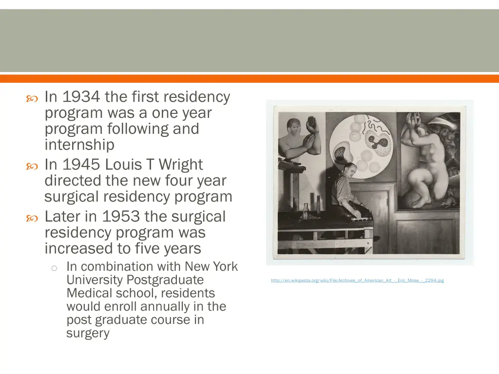 in 1934 the first residency program