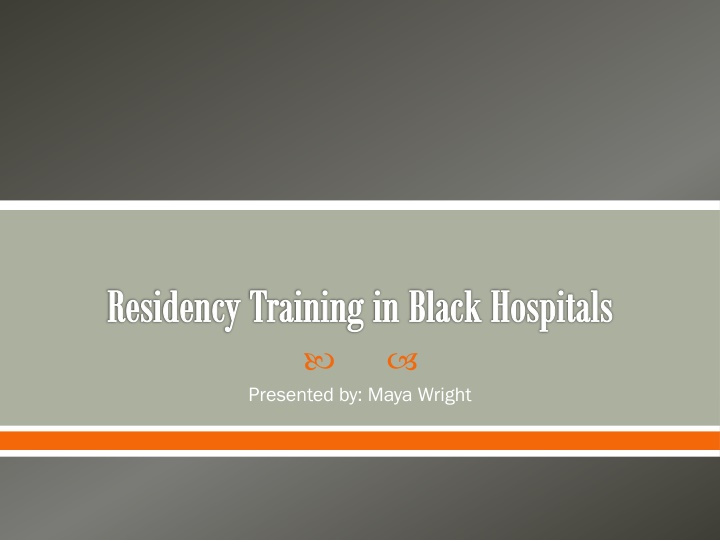 residency training in black hospitals