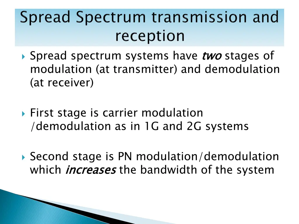 spread spectrum systems have two modulation