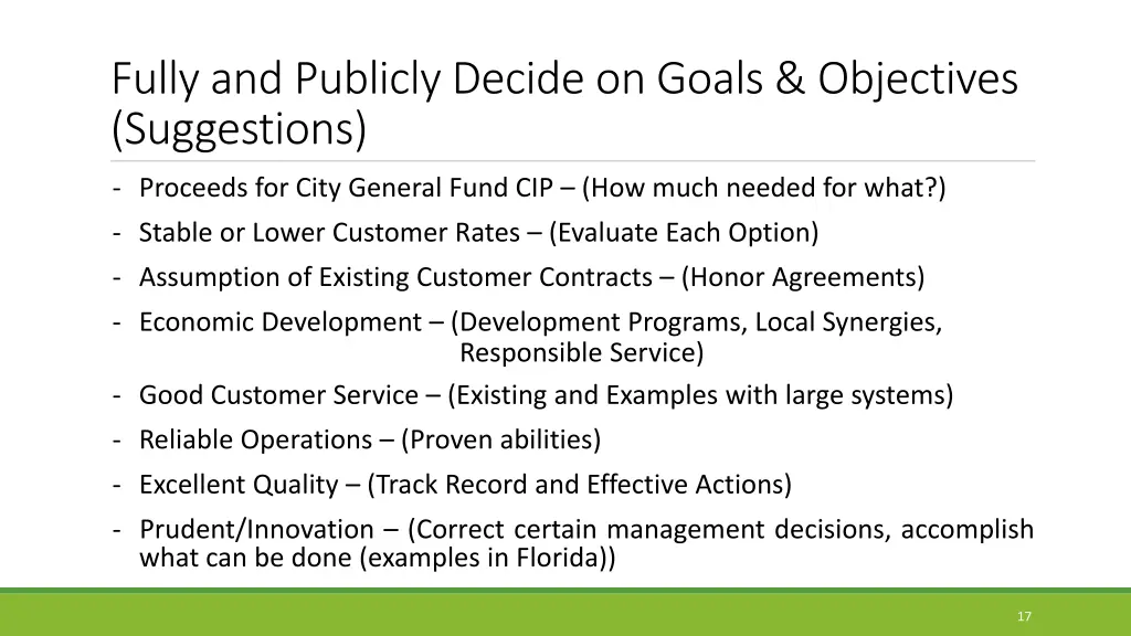 fully and publicly decide on goals objectives