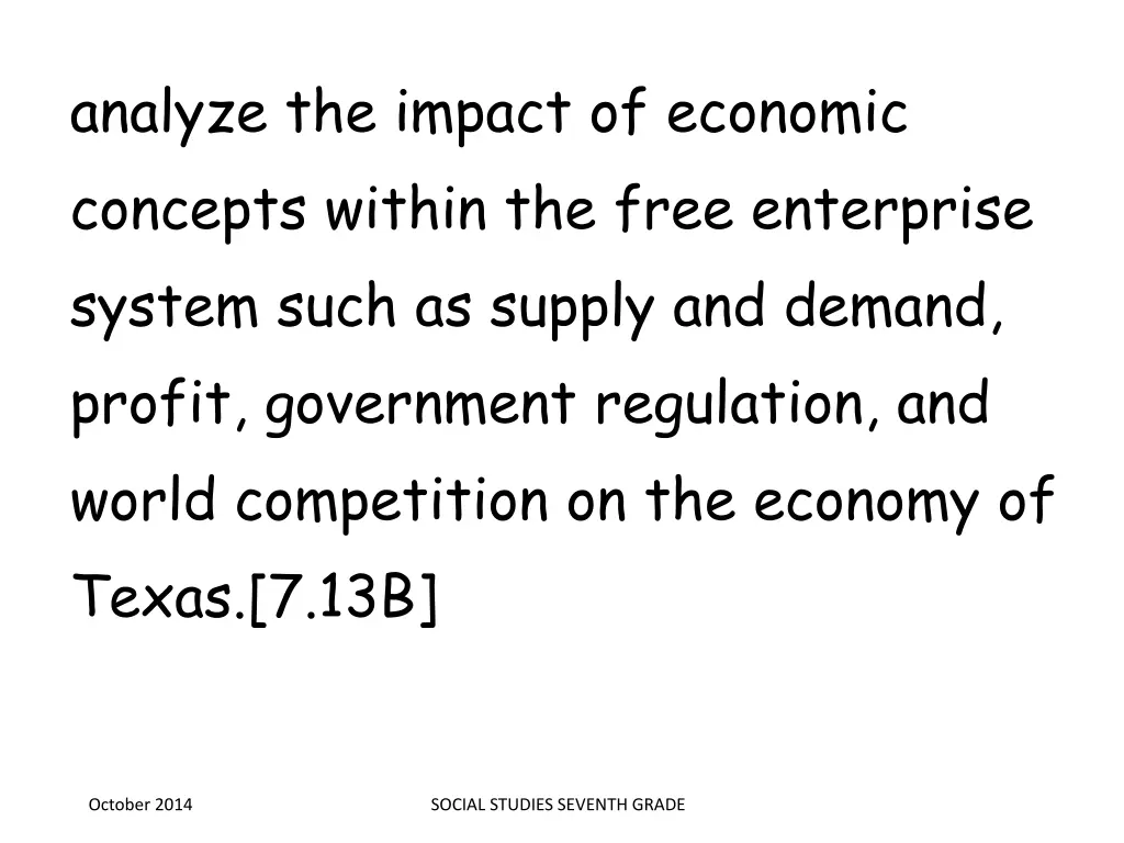 analyze the impact of economic concepts within