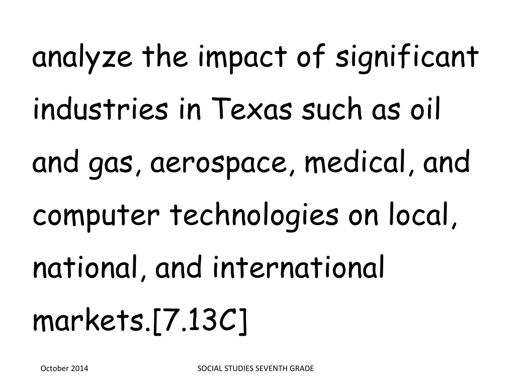 analyze the impact of significant industries