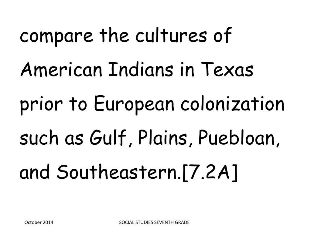 compare the cultures of american indians in texas