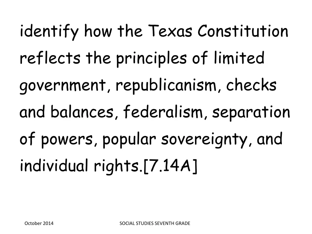 identify how the texas constitution reflects