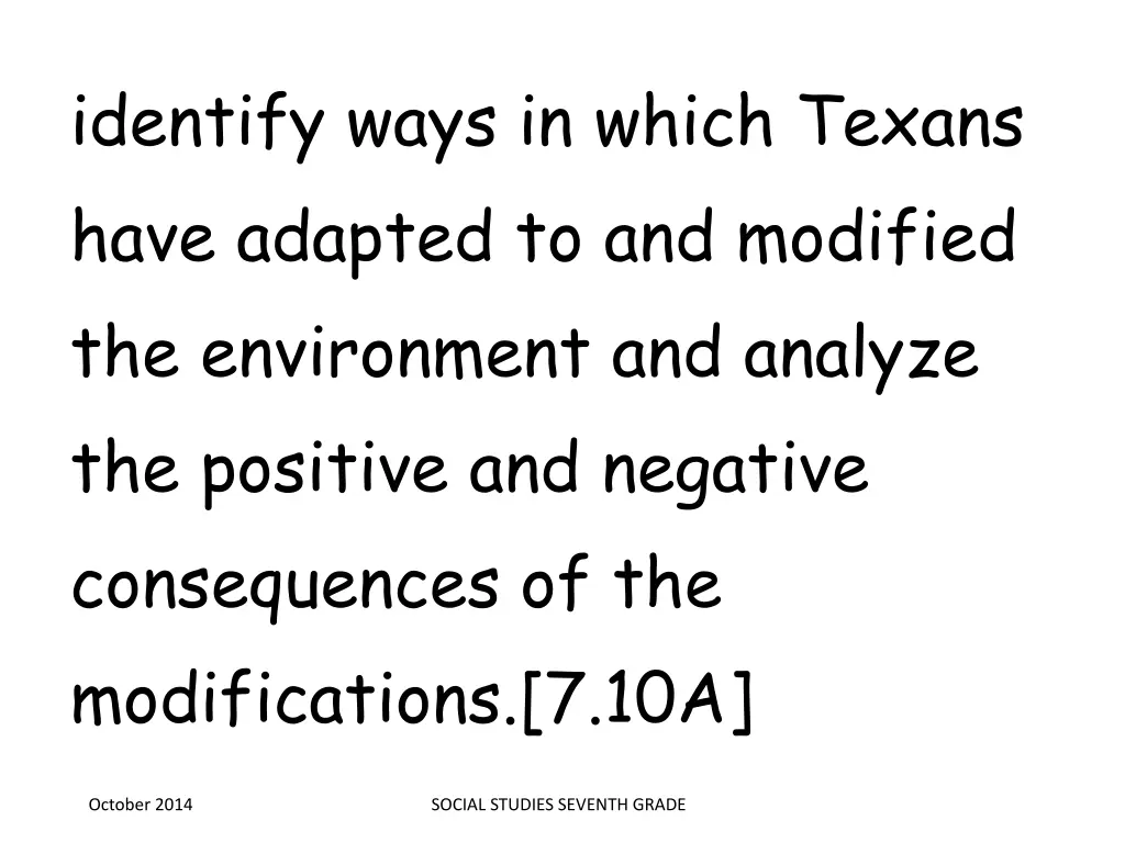 identify ways in which texans have adapted