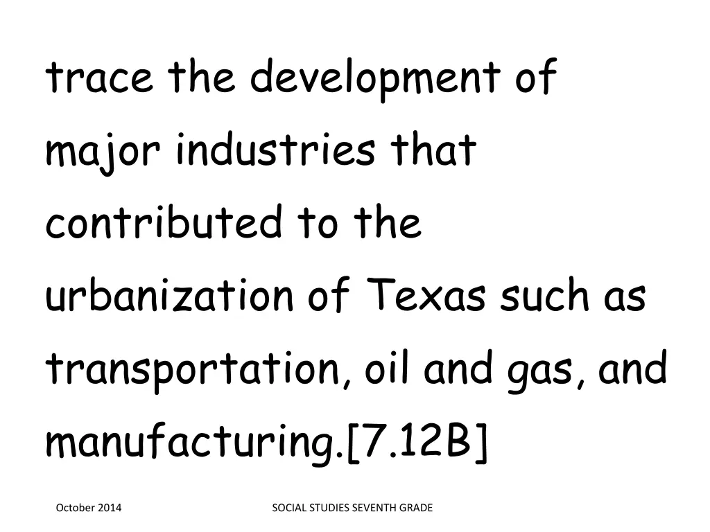 trace the development of major industries that