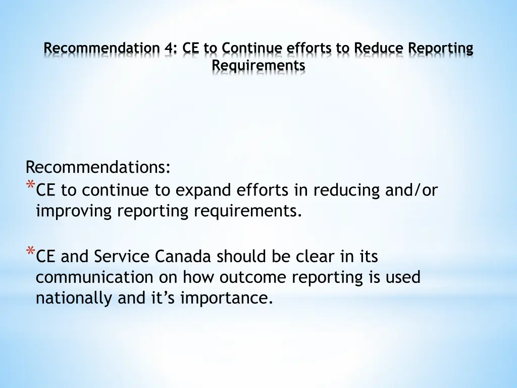 recommendation 4 ce to continue efforts to reduce